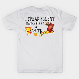 I speak fluent Italian pizza T-Shirt